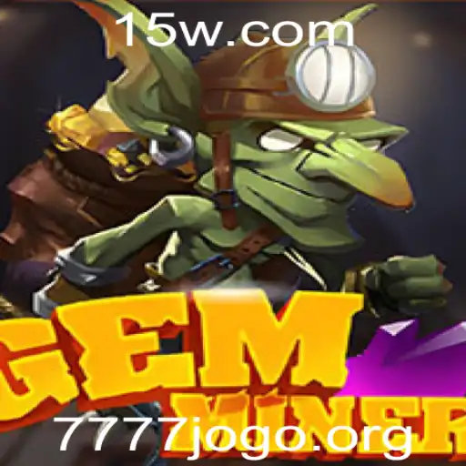 Descubra o Mundo do Jogo GemMiner: Aventuras e Estratégias